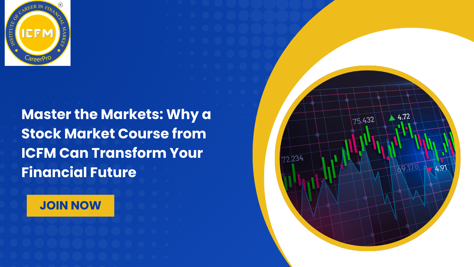 Master the Markets: Why a Stock Market Course from ICFM Can Transform Your Financial Future